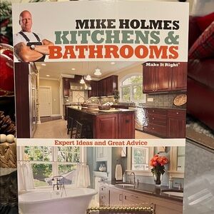 Kitchens & Bathrooms Expert Ideas and Great Advice by Mike Holmes Paperback Book